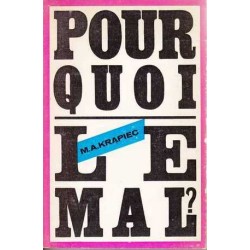 Pourquoi le mal ? - M. A....