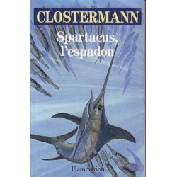 Spartacus l'espadon -...