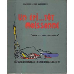 Un épi... tôt moissonné -...